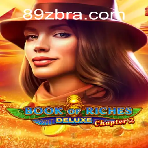Descubra o Mundo de Book of Riches Deluxe Chapter 2 no 89Z.COM